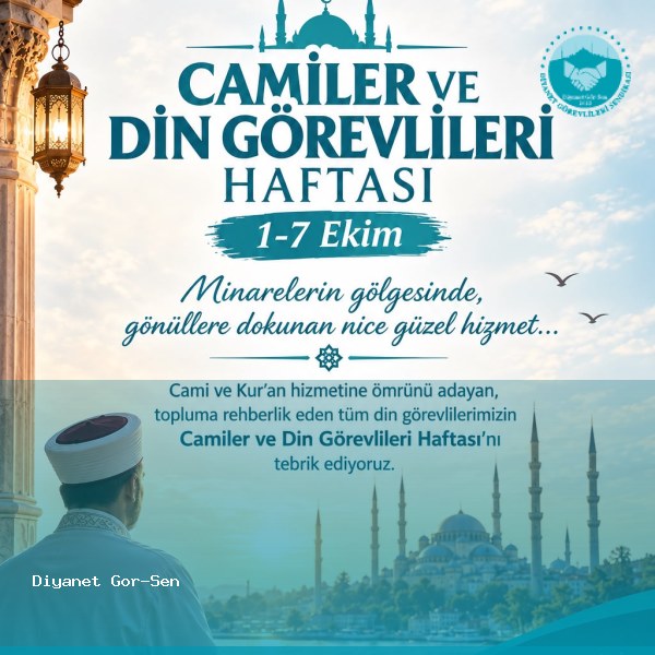 1-7 Ekim Cami ve Din Görevlileri Haftamız Hayırlı Olsun.